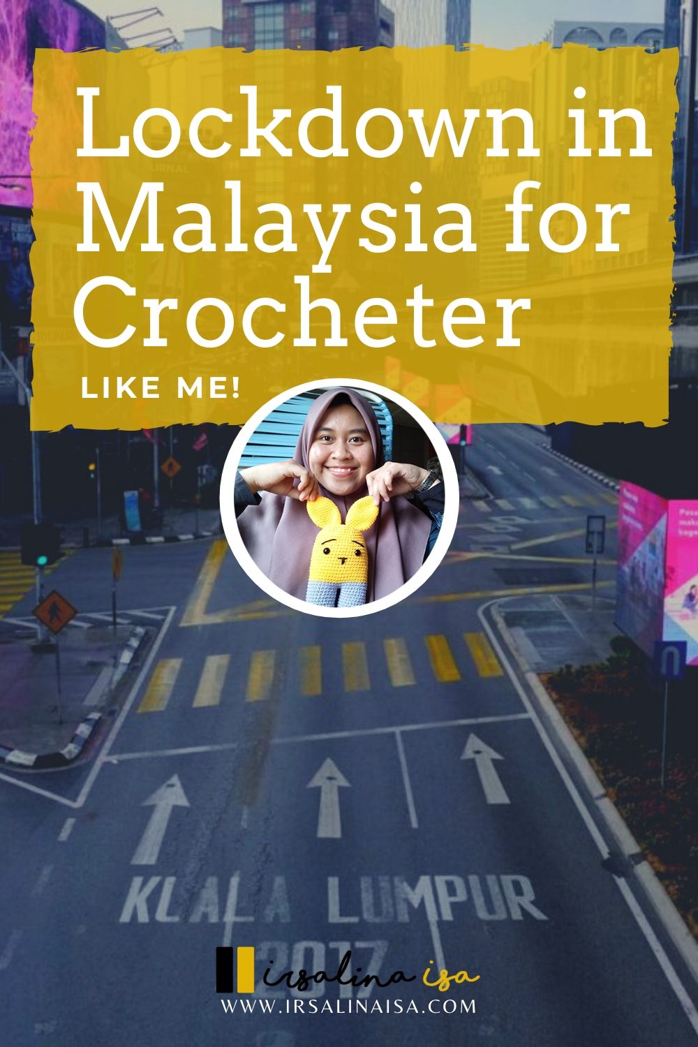 LOCKDOWN IN MALAYSIA FOR CROCHETER LIKE ME